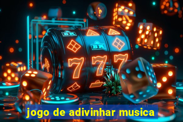 jogo de adivinhar musica